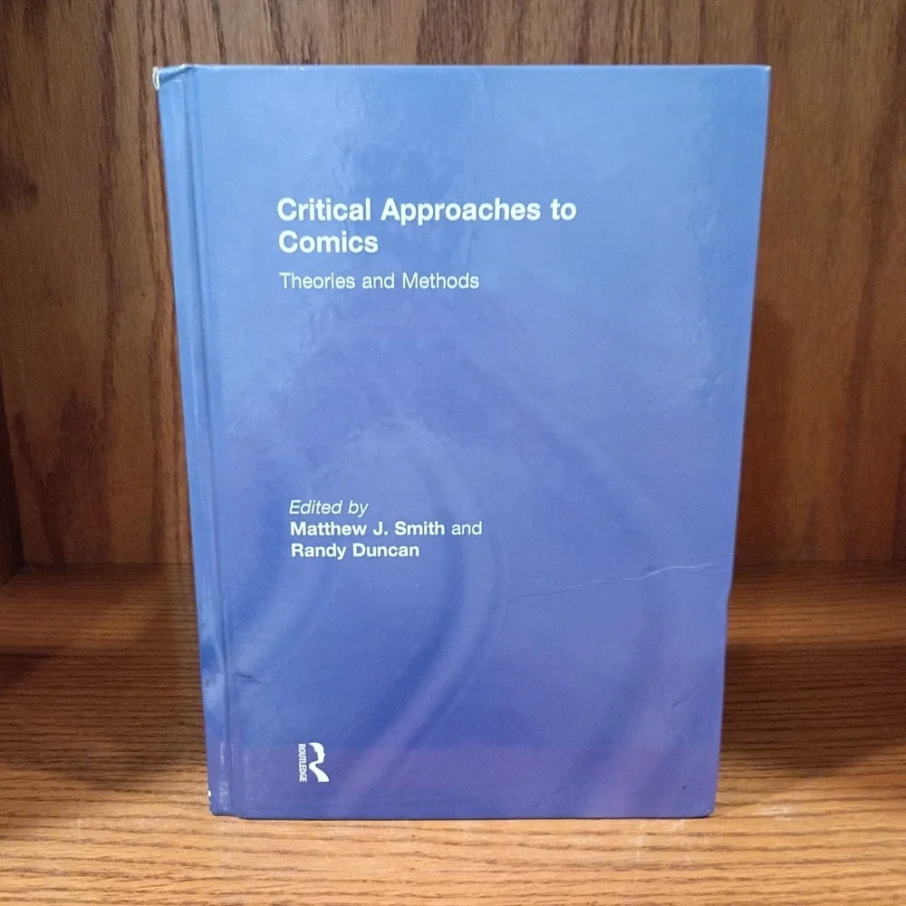 Critical Approaches to Comics : Theories and Methods, Hardcover by Smith, Mat...